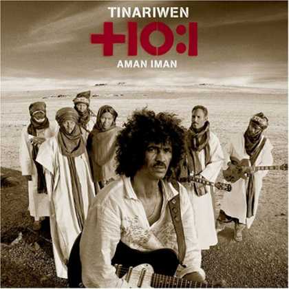 Bestselling Music (2007) - Aman Iman: Water is Life by Tinariwen