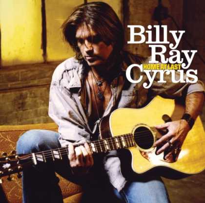 Bestselling Music (2007) - Home At Last by Billy Ray Cyrus