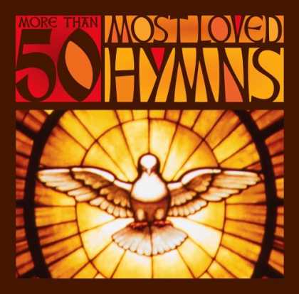Bestselling Music (2007) - More Than 50 Most Loved Hymns by Various Artists