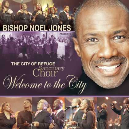 Bestselling Music (2007) - Welcome to the City by The City of Refuge Sanctuary Choir