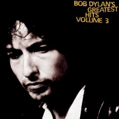Bestselling Music (2007) - Bob Dylan's Greatest Hits, Vol. 3 by Bob Dylan