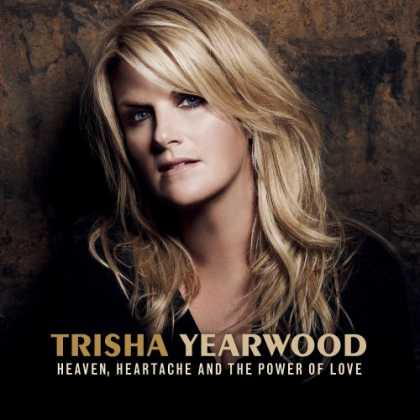 Bestselling Music (2007) - Heaven, Heartache, and the Power of Love by Trisha Yearwood