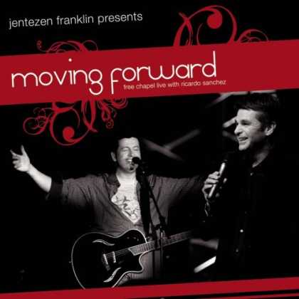 Bestselling Music (2007) - Moving Forward by Free Chapel