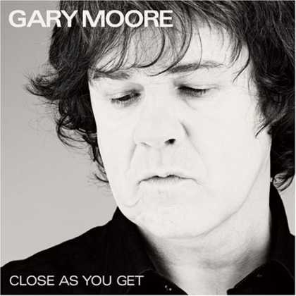 Bestselling Music (2007) - Close as You Get by Gary Moore