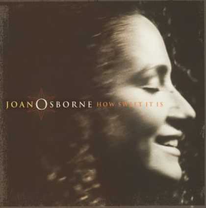 Bestselling Music (2007) - How Sweet It Is by Joan Osborne
