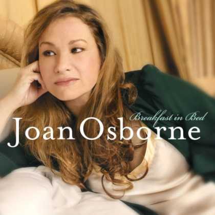 Bestselling Music (2007) - Breakfast in Bed by Joan Osborne