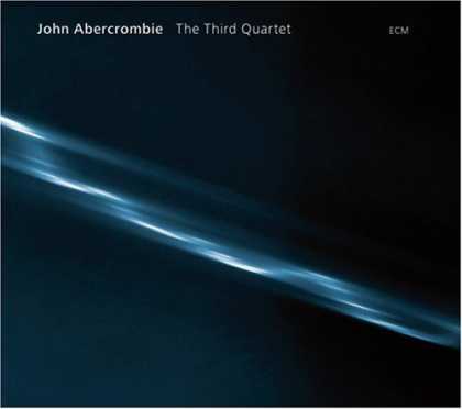 Bestselling Music (2007) - The Third Quartet by John Abercrombie