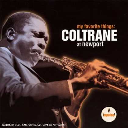 Bestselling Music (2007) - My Favorite Things: Coltrane at Newport by John Coltrane