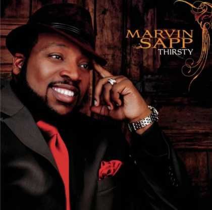 Bestselling Music (2007) - Thirsty by Marvin Sapp