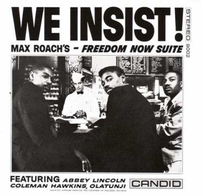 Bestselling Music (2007) - We Insist! Max Roach's Freedom Now Suite by Max Roach