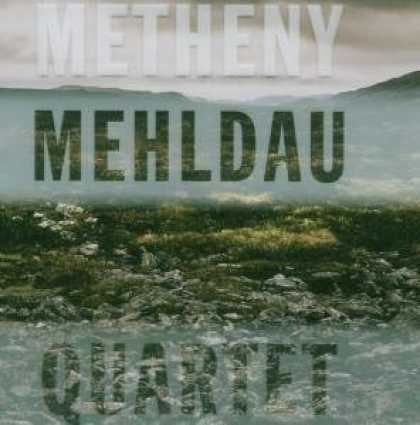 Metheny Mehldau Quartet. Metheny Mehldau Quartet by Pat
