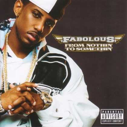 Bestselling Music (2007) - From Nothin' to Somethin' by Fabolous