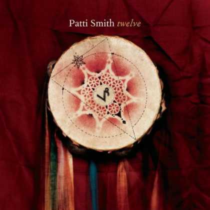 Bestselling Music (2007) - Twelve by Patti Smith