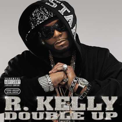 Bestselling Music (2007) - Double Up by R. Kelly