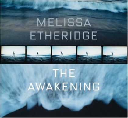 Bestselling Music (2007) - The Awakening by Melissa Etheridge