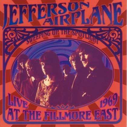 Bestselling Music (2007) - Sweeping Up the Spotlight: Jefferson Airplane Live at the Fillmore East 1969 by