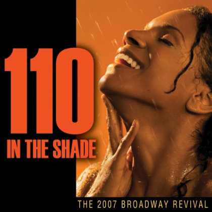Bestselling Music (2007) - 110 in the Shade (2007 Broadway Revival Cast)