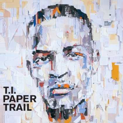 Bestselling Music (2008) - Paper Trail by T.i.