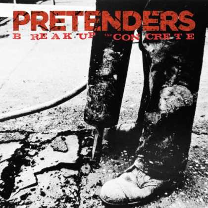 Bestselling Music (2008) - Break Up the Concrete by The Pretenders