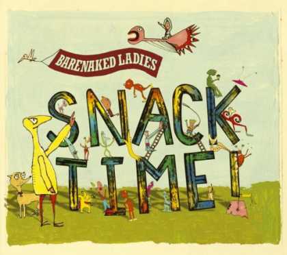 Bestselling Music (2008) - Snack Time by Barenaked Ladies