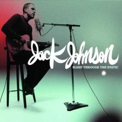 Bestselling Music (2008) - Sleep Through The Static by Jack Johnson