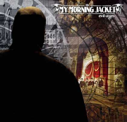 Bestselling Music (2008) - Evil Urges by My Morning Jacket