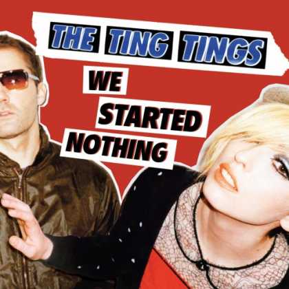 Bestselling Music (2008) - We Started Nothing by The Ting Tings