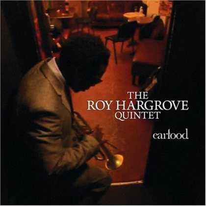 Bestselling Music (2008) - Ear Food by The Roy Hargrove Quintet;Roy Hargrove;Justin Robinson;Gerald Clayton