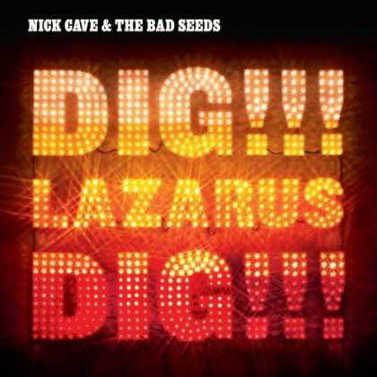 Bestselling Music (2008) - Dig!!! Lazarus Dig!!! by Nick Cave and the Bad Seeds