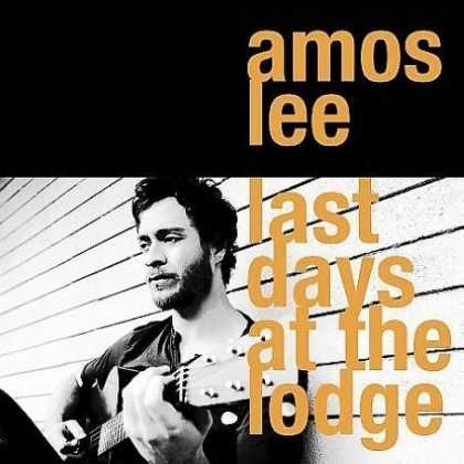 Bestselling Music (2008) - Last Days At the Lodge by Amos Lee