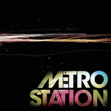 Bestselling Music (2008) - Metro Station by Metro Station