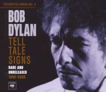Bestselling Music (2008) - Tell Tale Signs: the Bootleg Series Vol. 8 by Bob Dylan