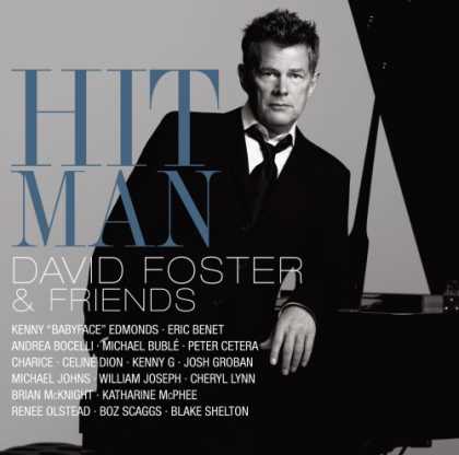 Bestselling Music (2008) - Hit Man: David Foster And Friends (CD/DVD) by David Foster & Friends