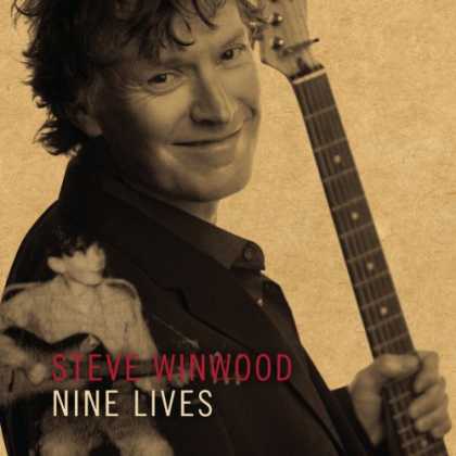 Bestselling Music (2008) - Nine Lives by Steve Winwood