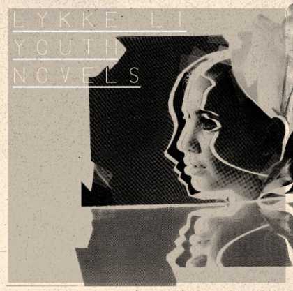 Bestselling Music (2008) - Youth Novels by Lykke Li