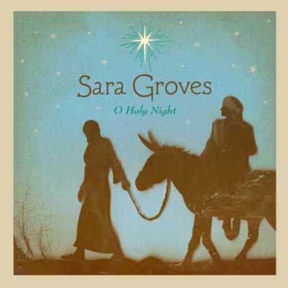 Bestselling Music (2008) - O Holy Night by Sara Groves