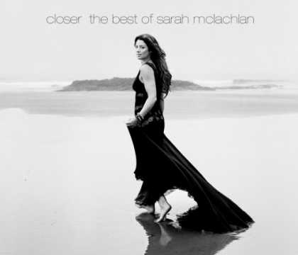 Bestselling Music (2008) - Closer-The Best of Sarah McLachlan by Sarah McLachlan