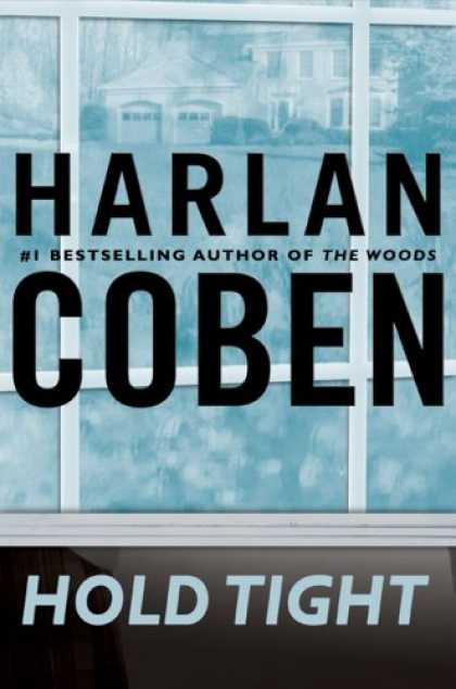 Bestselling Mystery/ Thriller (2008) - Hold Tight by Harlan Coben