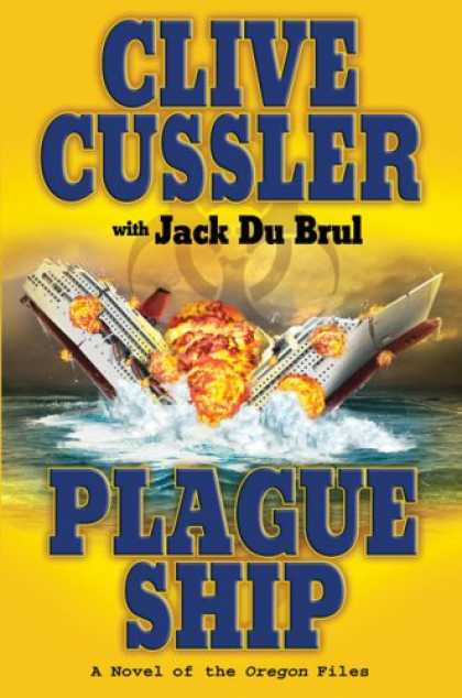 Bestselling Mystery/ Thriller (2008) - Plague Ship (Oregon Files) by Clive Cussler