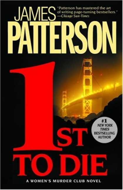 Bestselling Mystery/ Thriller (2008) - 1st to Die (The Women's Murder Club) by James Patterson