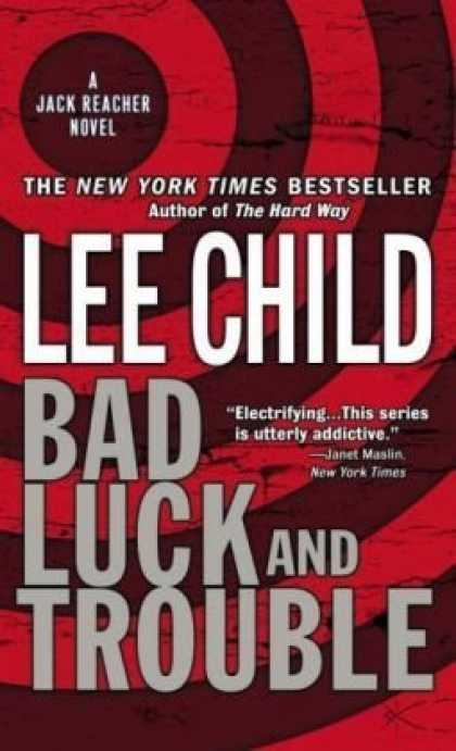 Bestselling Mystery/ Thriller (2008) - Bad Luck and Trouble (Jack Reacher, No. 11) by Lee Child
