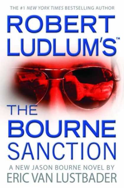 Bestselling Mystery/ Thriller (2008) - Robert Ludlum's (TM) The Bourne Sanction by Eric Van Lustbader