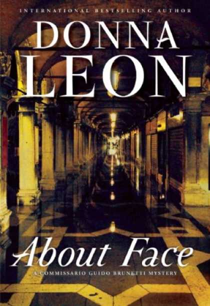 Bestselling Mystery/ Thriller (2008) - About Face (A Commissario Guido Brunetti Mystery) by Donna Leon