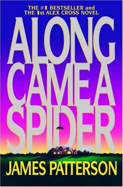 Bestselling Mystery/ Thriller (2008) - Along Came a Spider (Alex Cross) by James Patterson