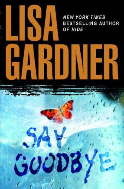Bestselling Mystery/ Thriller (2008) - Say Goodbye by Lisa Gardner