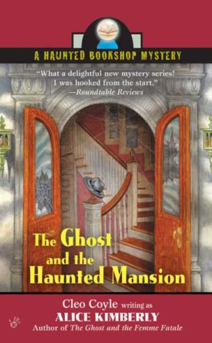 Bestselling Mystery/ Thriller (2008) - The Ghost and the Haunted Mansion (Haunted Bookshop Mysteries, No. 5) by Alice K