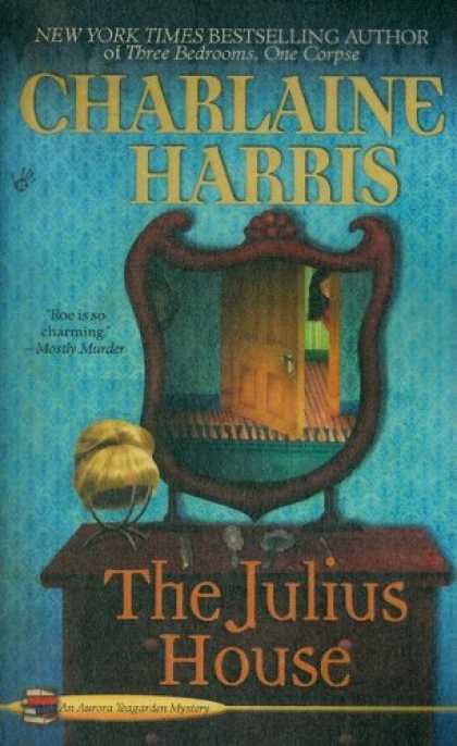 Bestselling Mystery/ Thriller (2008) - The Julius House (Aurora Teagarden Mysteries, Book 4) by Charlaine Harris