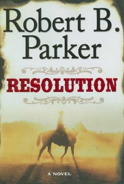 Bestselling Mystery/ Thriller (2008) - Resolution by Robert B. Parker