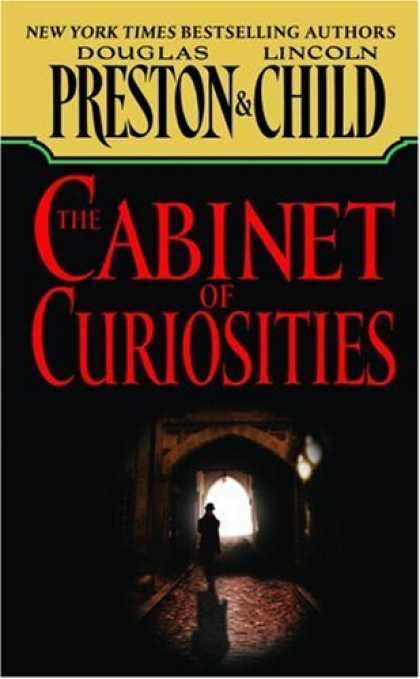 Bestselling Mystery/ Thriller (2008) - The Cabinet of Curiosities (Pendergast, Book 3 by Douglas Preston