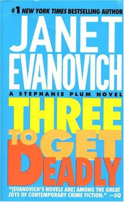 Bestselling Mystery/ Thriller (2008) - Three to Get Deadly (Stephanie Plum, No. 3) by Janet Evanovich